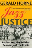 Jazz and Justice (eBook, ePUB) Jazz and Justice (eBook, ePUB)