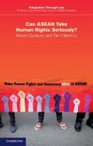Can ASEAN Take Human Rights Seriously? (eBook, ePUB)