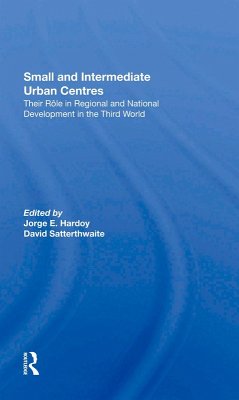 Small And Intermediate Urban Centres (eBook, ePUB) - Hardoy, Jorge; Satterthwaite, David; Stewart, Denise