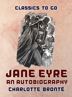Jane Eyre An Autobiography (eBook, ePUB) - Brontë, Charlotte