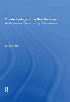 The Archaeology Of The New Testament (eBook, PDF) - Finegan, Jack