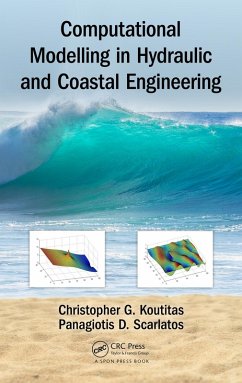 Computational Modelling in Hydraulic and Coastal Engineering (eBook, PDF) - Koutitas, Christopher; Scarlatos, Panagiotis D.