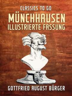 Münchhausen Illustrierte Fassung (eBook, ePUB) - Bürger, Gottfried August