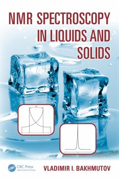 NMR Spectroscopy in Liquids and Solids (eBook, PDF) - Bakhmutov, Vladimir I.