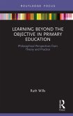 Learning Beyond the Objective in Primary Education (eBook, ePUB)