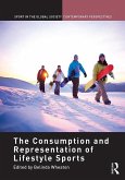 The Consumption and Representation of Lifestyle Sports (eBook, ePUB)
