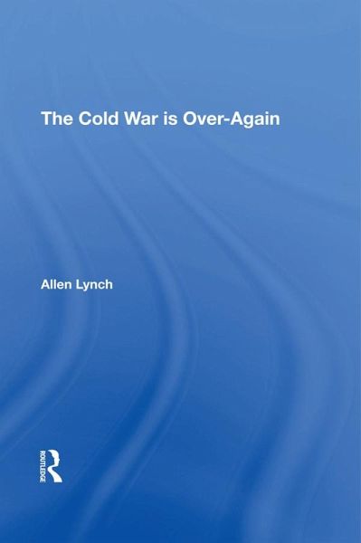 The Cold War Is Overagain (eBook, ePUB) The Cold War Is Overagain (eBook, ePUB)