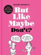 But Like Maybe Don't? (eBook, ePUB) - Bild 1