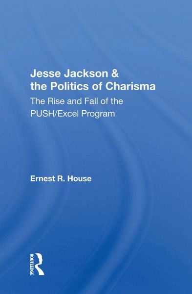 Jesse Jackson & the Politics of Charisma (eBook, PDF)