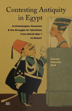 Contesting Antiquity in Egypt (eBook, ePUB) - Reid, Donald Malcolm