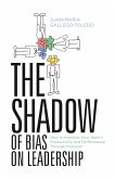 The Shadow of Bias On Leadership (eBook, ePUB)