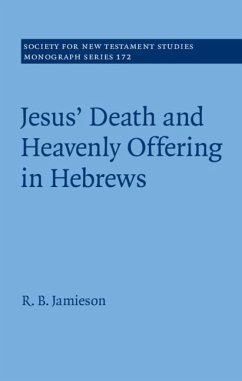 Cover Jesus' Death and Heavenly Offering in Hebrews (eBook, ePUB)