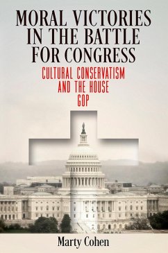 Moral Victories in the Battle for Congress (eBook, ePUB) - Cohen, Marty