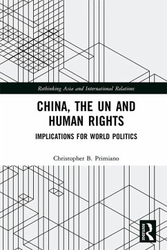 China, the UN and Human Rights (eBook, ePUB) - Primiano, Christopher B