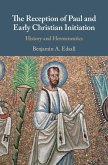 Reception of Paul and Early Christian Initiation (eBook, ePUB)