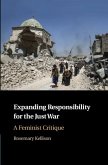 Expanding Responsibility for the Just War (eBook, ePUB)