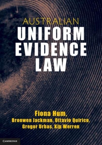 Australian Uniform Evidence Law (eBook, PDF) Australian Uniform Evidence Law (eBook, PDF)