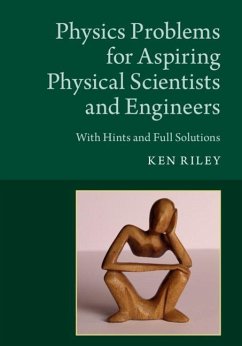 Physics Problems for Aspiring Physical Scientists and Engineers (eBook, ePUB) - Riley, Ken