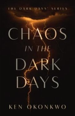 Chaos in the Dark Days (eBook, ePUB) - Okonkwo, Ken