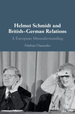 Helmut Schmidt and British-German Relations (eBook, PDF) - Haeussler, Mathias