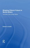 Shaping China's Future In World Affairs (eBook, ePUB)