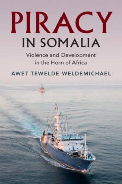 Piracy in Somalia (eBook, PDF) - Weldemichael, Awet Tewelde