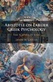 Aristotle on Earlier Greek Psychology (eBook, ePUB)