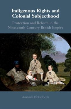 Indigenous Rights and Colonial Subjecthood (eBook, PDF) - Nettelbeck, Amanda