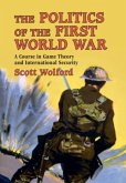 Politics of the First World War (eBook, PDF)