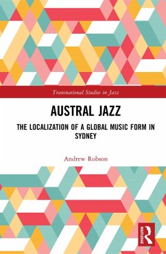 Austral Jazz (eBook, ePUB) - Robson, Andrew