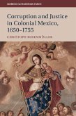 Corruption and Justice in Colonial Mexico, 1650-1755 (eBook, ePUB) Corruption and Justice in Colonial Mexico, 1650-1755 (eBook, ePUB)