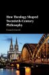How Theology Shaped Twentieth-Century... - Bild 1
