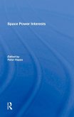 Space Power Interests (eBook, PDF) Space Power Interests (eBook, PDF)