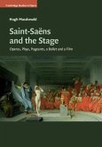 Saint-Saens and the Stage (eBook, ePUB)