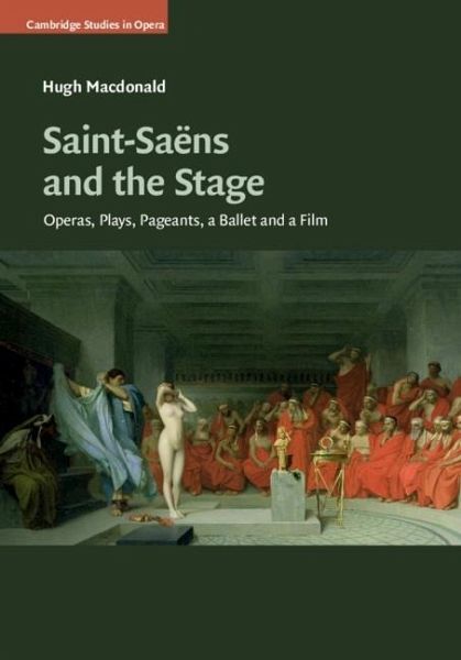 Saint-Saens and the Stage (eBook, ePUB) Saint-Saens and the Stage (eBook, ePUB)