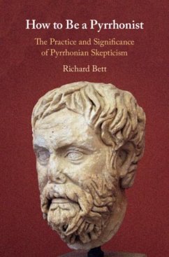 How to Be a Pyrrhonist (eBook, PDF) - Bett, Richard