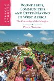Boundaries, Communities and State-Making in West Africa (eBook, ePUB)