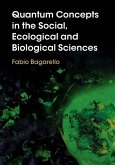Quantum Concepts in the Social, Ecological and Biological Sciences (eBook, ePUB)