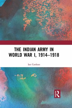 Cover The Indian Army in World War I, 1914-1918 (eBook, ePUB)