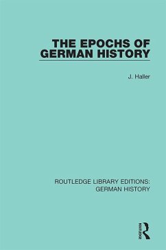 The Epochs of German History (eBook, ePUB) - Haller, J.