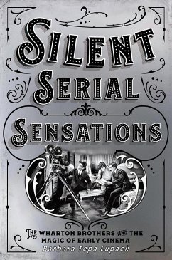 Silent Serial Sensations (eBook, ePUB) - Lupack, Barbara Tepa