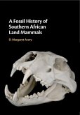 Fossil History of Southern African Land Mammals (eBook, PDF)