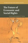 Future of Economic and Social Rights (eBook, ePUB)