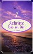 7 Schritte bis zu dir (eBook, ePUB) - Bild 1