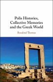 Polis Histories, Collective Memories and the Greek World (eBook, ePUB)