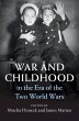 War and Childhood in the Era of the Two... - Bild 1