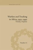 Warfare and Tracking in Africa, 1952-1990 (eBook, ePUB)