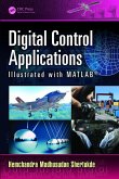 Digital Control Applications Illustrated with MATLAB (eBook, PDF)
