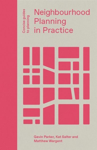 Neighbourhood Planning in Practice (eBook, PDF) Neighbourhood Planning in Practice (eBook, PDF)