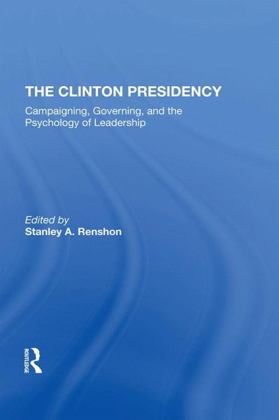 The Clinton Presidency (eBook, ePUB)